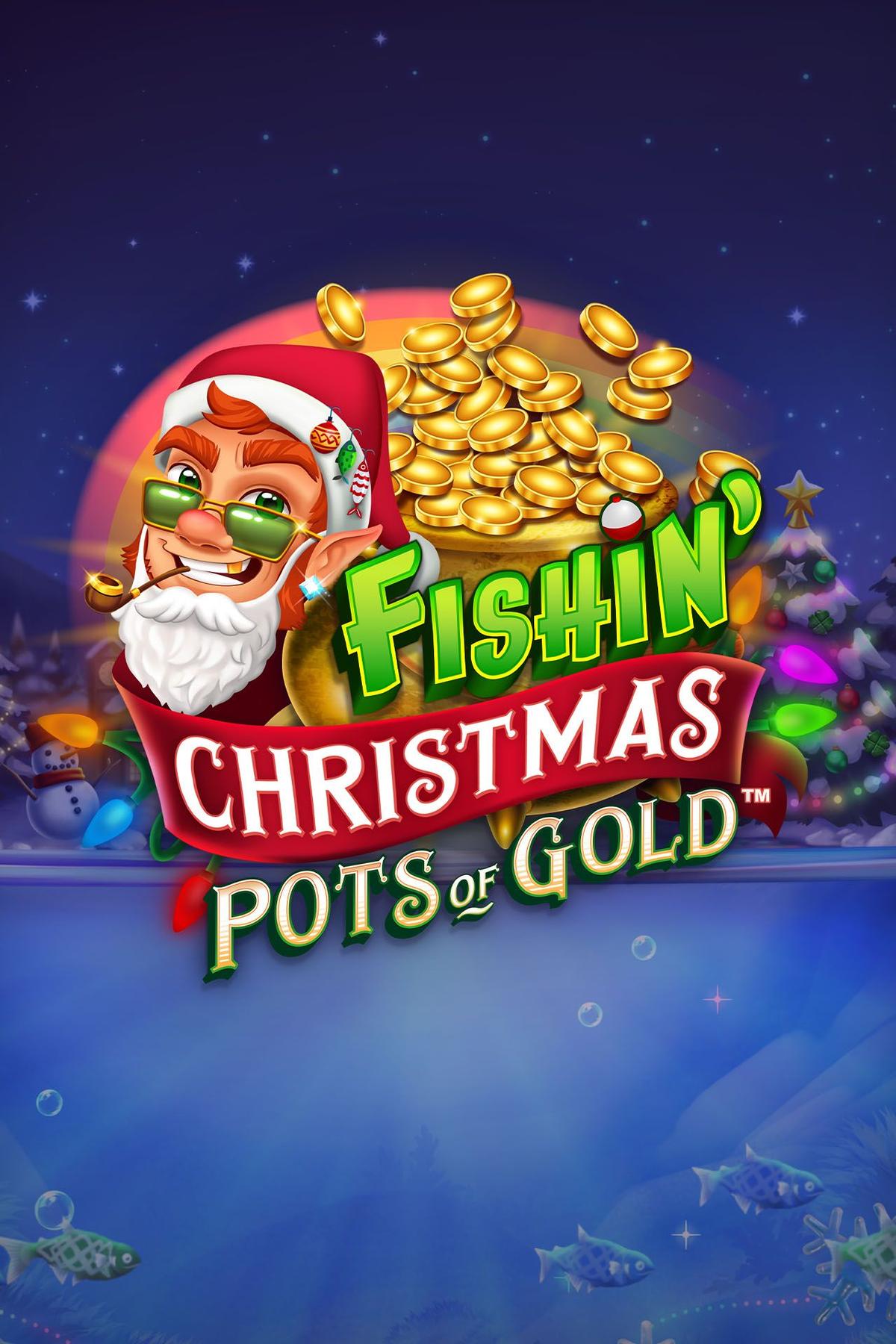 Fishin' Christmas Pots Of Gold