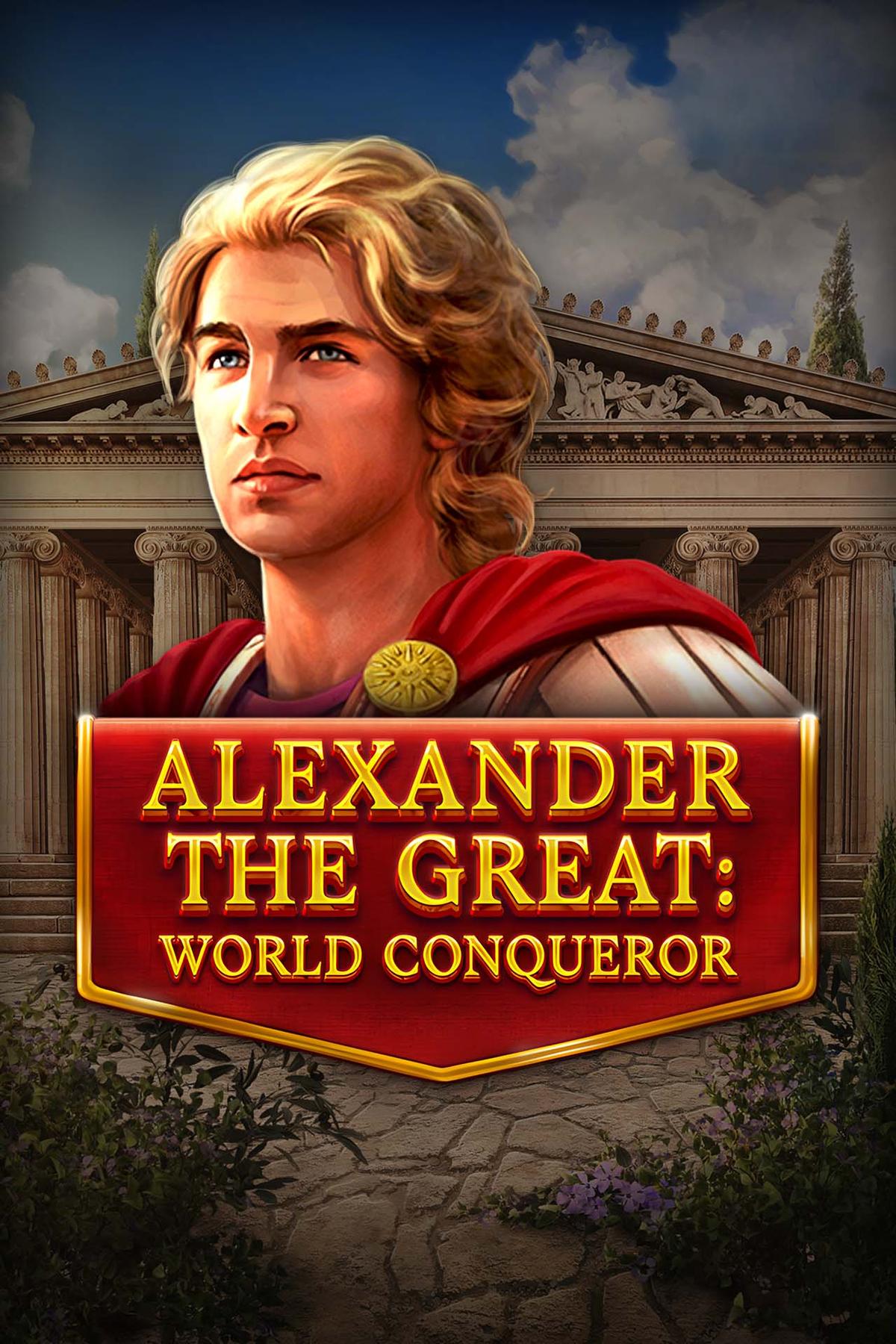 Alexander The Great World Conqueror