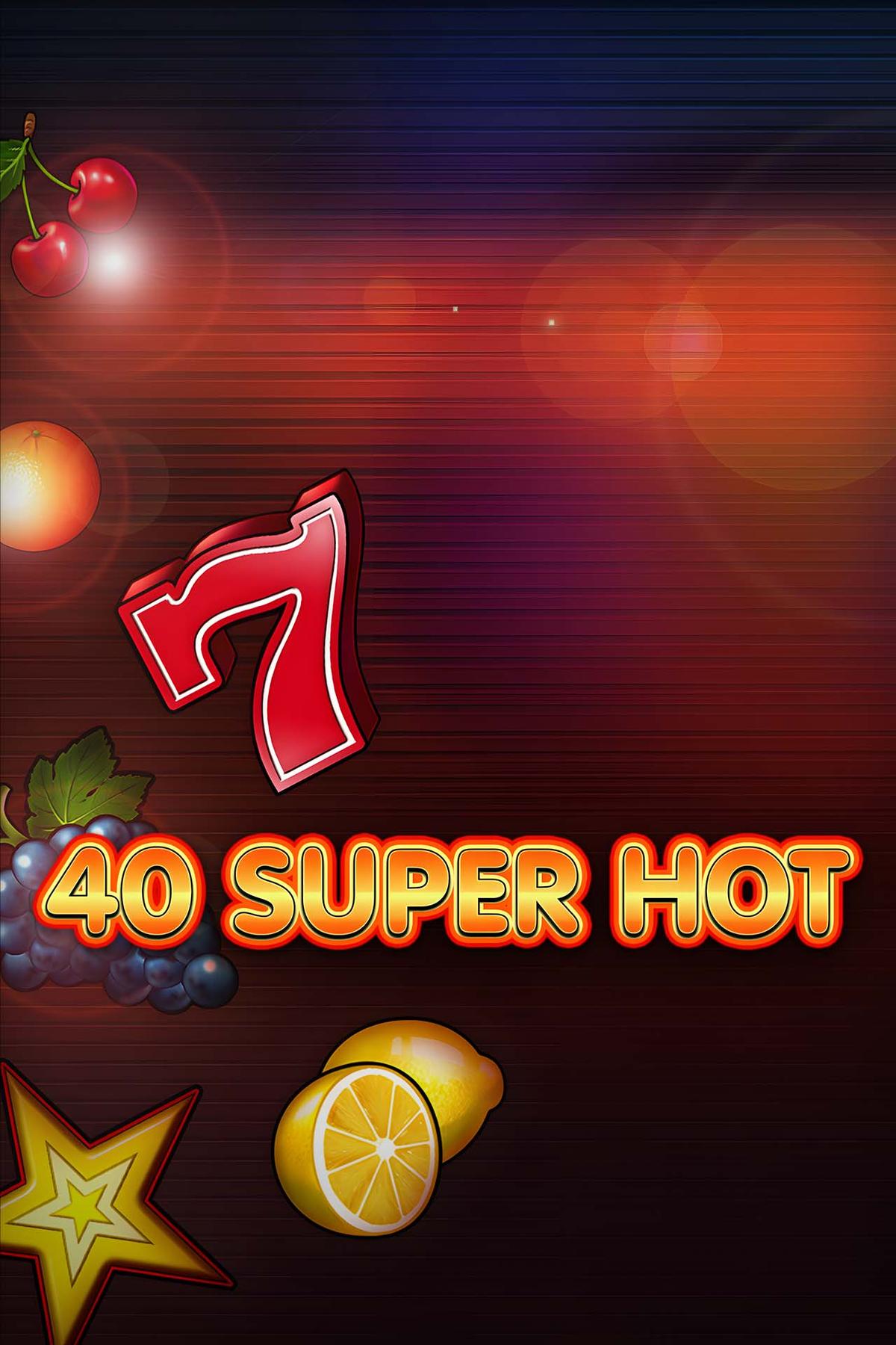 40 Super Hot
